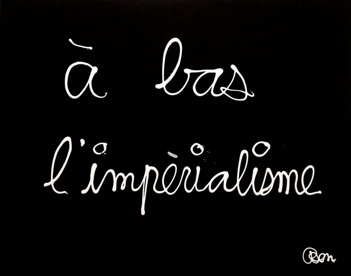 Ben Vautier @ Fondation du doute, Blois, France A bas l'impérialisme