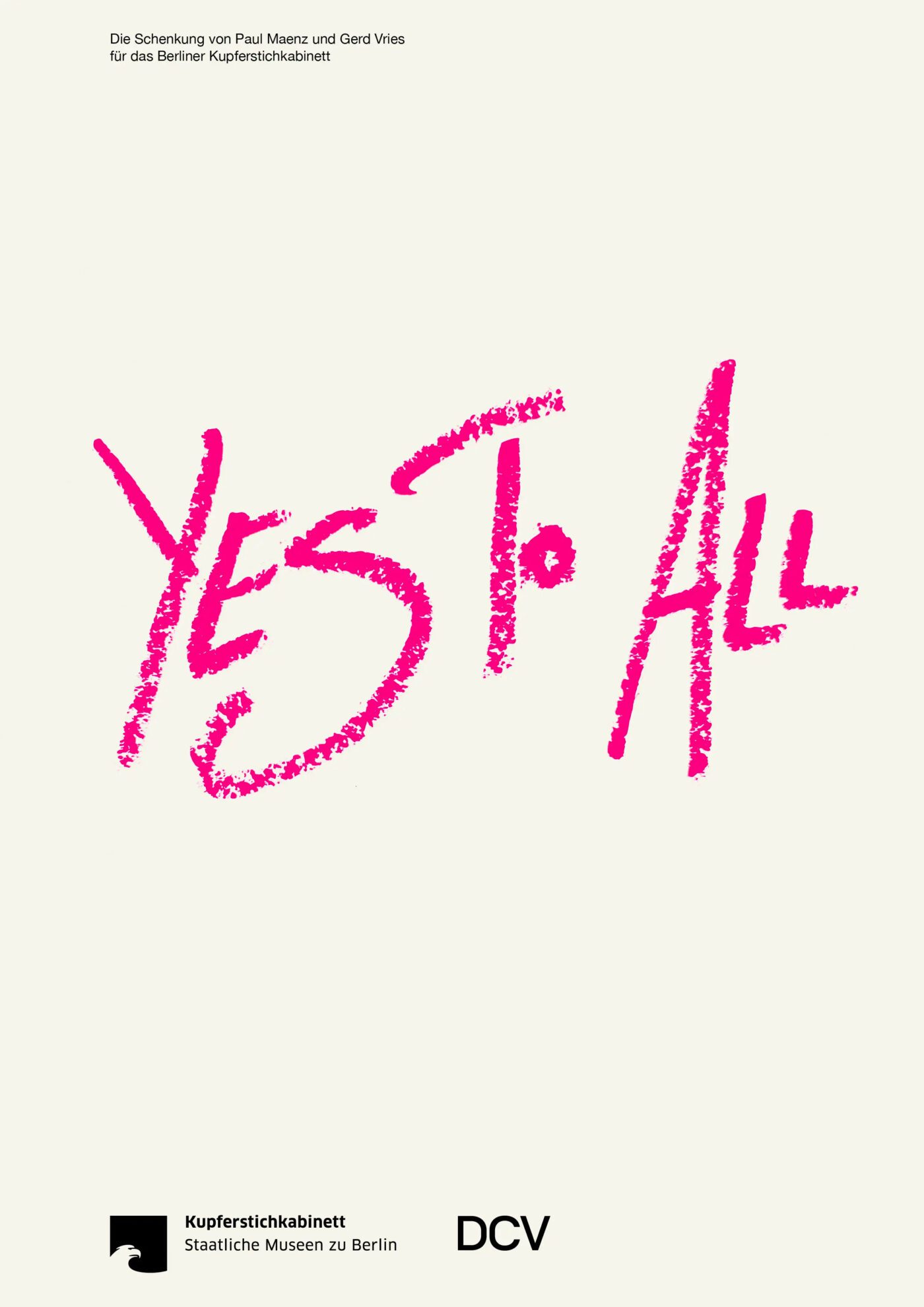 Sylvie Fleury @ Kupferstichkabinett ‒ Staatliche Museen zu Berlin, Berlin, Germany YES TO ALL. The Gifts of Paul Maenz Gerd de Vries to the Kupferstichkabinett